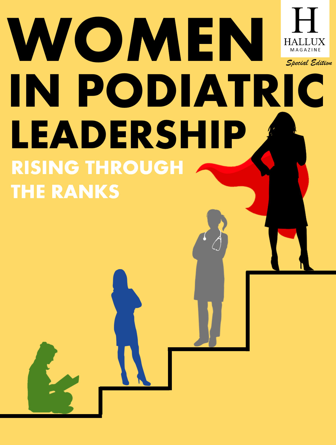 Women In Podiatric Leadership: rising through the ranks